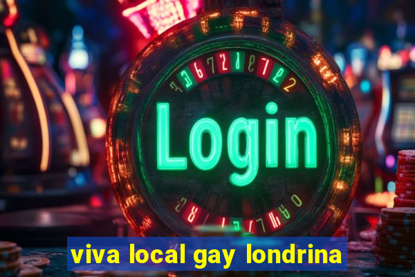 viva local gay londrina